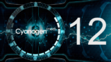 Έφτασαν οι πρώτες επίσημες εκδόσεις Nightlies  της CyanogenMod 12