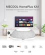 MECOOL KA1 Home Plus Google Assistant Smart Home Controller with Android TV 4K Streaming Amlogic S905X4 4GB RAM 32GB ROM