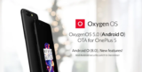 Oneplus 5: Ξεκίνησε η αναβάθμιση σε Android 8.0. Πολύ σύντομα θα έρθει και το Face Unlock