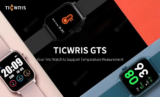 TICWRIS GTS : Το Smartwatch που μετράει συνέχεια τη θερμοκρασία σας με 19,6€ από Τσεχία!!!!