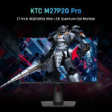 [#Ιστορικό_Χαμηλό] KTC M27P20 Pro : Mini LED Gaming Monitor 27″, με ανάλυση 3840×2160 και 160hz refresh rate!