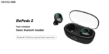 Elephone ELEPODS 2: Νέα TWS in-ear ακουστικά εργονομικά σχεδιασμένα να μην πέφτουν, στα 20€!