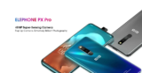 Elephone PX Pro: Ένα κρυφό «διαμάντι» με 6,53’’ FULL VIEW FHD+ οθόνη, Android 10, ασύρματη φόρτιση, 4/128GB και 48MP βασικό αισθητήρα, ΜΟΝΟ ΜΕ 139€!!!