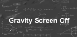 Gravity Screen Off: Ανοίξτε και κλείστε την οθόνη χωρίς να σκέφτεστε το Power Button