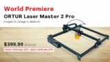 Ortur Laser Master 2 Pro : Ο κορυφαίος VFΜ Laser χαράκτης, επιστρέφει καλύτερος απο ποτέ, με 271.3€!!